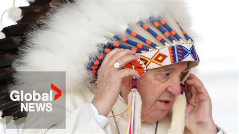 Reflecting On 1 Year After Pope Francis Visit To Canada And Apology To