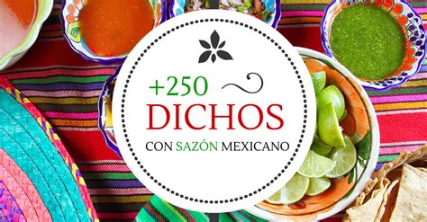 250 Refranes Y Dichos Mexicanos Con Sazón