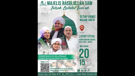 Majelis Rasulullah Saw Jalsah Lailatul Jum Ah Youtube