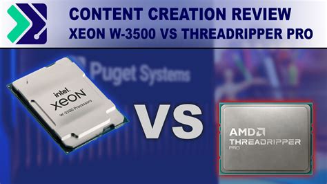 Intel Xeon W Content Creation Review Puget Systems