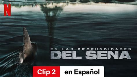 En las profundidades del Sena Clip 2 Tráiler en Español Netflix