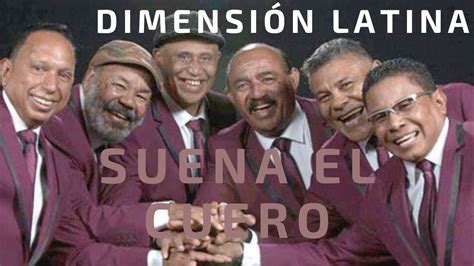 Suena el Cuero Dimensión Latina YouTube