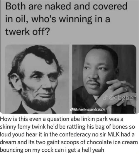 Both Are Naked And Covered In Oil Who S Winning In Twerk Off How Is This Even A Question Abe