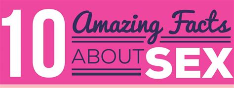 Interesting Facts About Sex To Blow You Away Infographic