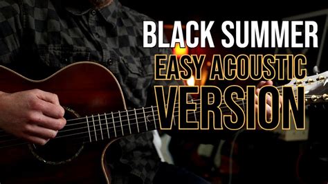 How To Play Black Summer By Red Hot Chili Peppers Easy Acoustic Guitar Lesson YouTube Music