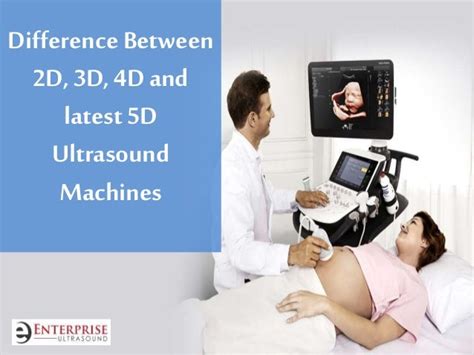 Diffrence Between 2d 3d 4d And Latest 5d Ultrasound Machine