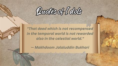 All Time Famous Quotes Of Makhdoom Jalaluddin Bukhari Quotesofidols