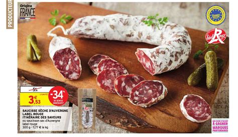 Promo Saucisse Sèche D auvergne Label Rouge Itinéraire Des Saveurs 34