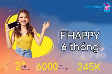 Đăng ký gói FHappy 6T VinaPhone 2GB ngày 6000 phút trong 6 tháng