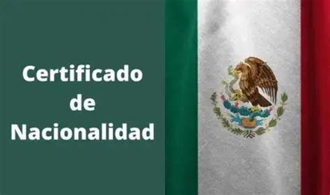 Cómo obtener el Certificado de Nacionalidad Mexicana 2024 ecu11