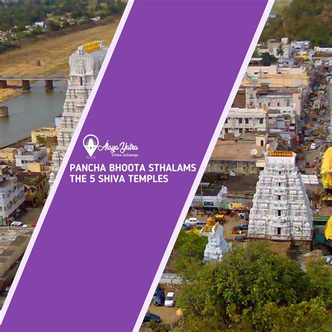 Pancha Bhoota Sthalams The 5 Shiva Temples Ālaya Yatra Divine Getaways