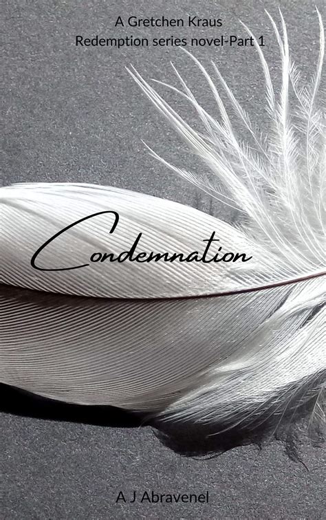 Condemnation: A Gretchen Kraus Redemption Series novel by A.J