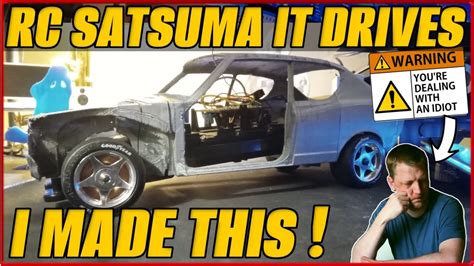 THE RC SATSUMA IT DRIVES ! - YouTube