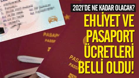 2021 de ehliyet ve pasaport ücretleri belli oldu Ekonomi haberleri