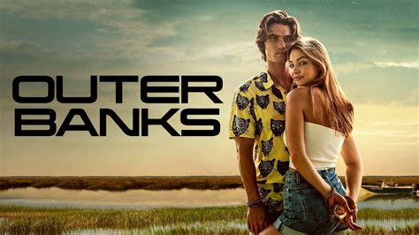 Outer Banks Que Sait On De La Saison 4 Sur Netflix