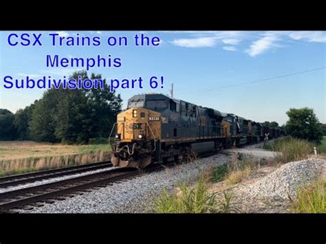 Trains On The CSX Memphis Subdivision Part 6 From June 18th To June