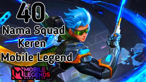 Nama Nama Squad TerKeren Di Mobile Legend YouTube