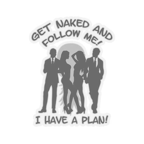 Swinger Lifestyle Sticker Get Naked And Follow Me I Have A Etsy