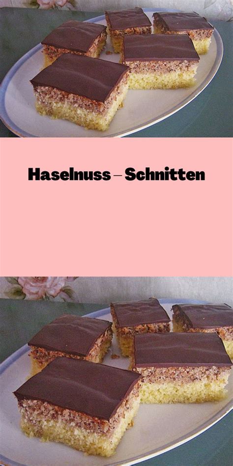 Haselnuss Schnitten Kuchen Und Torten Rezepte Kuchen Und Torten