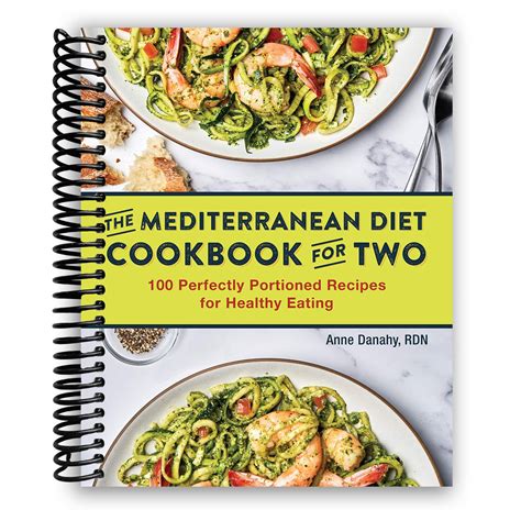 The Mediterranean Diet Cookbook For Two 100 Perfectly Portioned