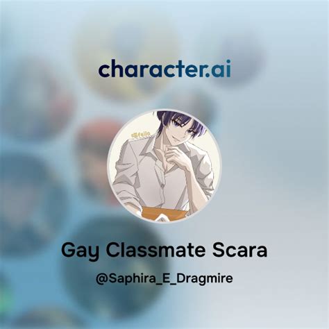 Chat With Gay Classmate Scara Character Ai Personalized Ai For Every Moment Of Your Day