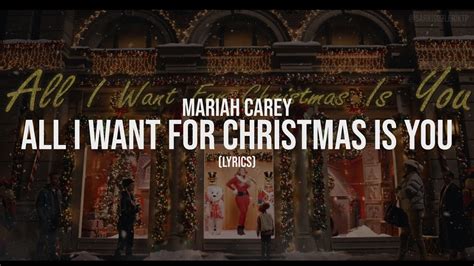 Mariah Carey All I Want For Christmas Is You Lyrics YouTube