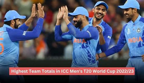 Top 10 Highest Team Totals In Icc Mens T20 World Cup 202223 By