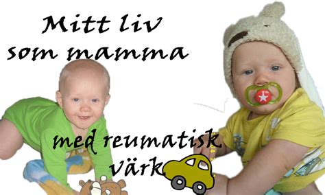 Mitt liv som nybliven mamma med reumatisk värk Furkost med syster nr 2