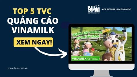 Ph N T Ch Top Tvc Qu Ng C O Vinamilk Hay V N T Ng Nh T