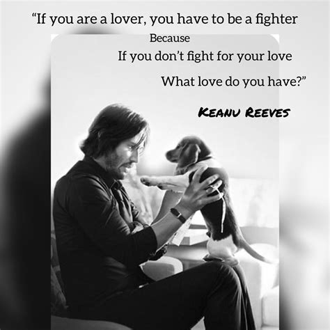 Keanu Reeves Quote Fighter Quotes Keanu Reeves Quotes Famous Movie