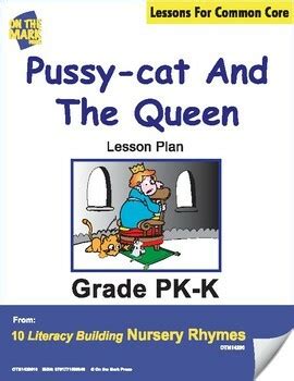 Pussy Cat And The Queen Literacy Building Aligned To Common Core Pk K