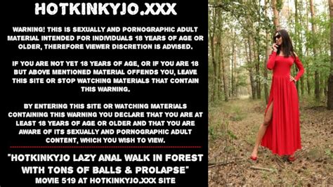 Hotkinkyjo Lazy Anal Walk In Forest With Tons Of Balls Prolapse