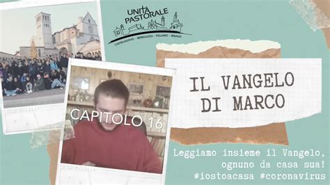 Lettura Del Vangelo Di Marco Capitolo Youtube