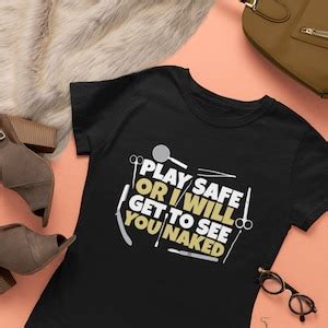 Play Safe Or I Will Get To See You Naked Tshirt Funny Autopsy Tools Shirt Best Gift For