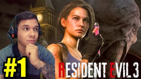 JOGANDO PELA PRIMEIRA VEZ RESIDENT EVIL 3 REMAKE BORA ZERAR PARTE 1