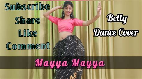 Mayya Mayya Guru Belly Dance Cover Youtube