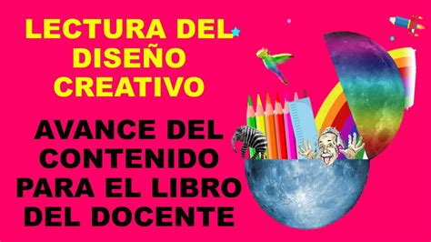 Soy Docente Lectura Del Dise O Creativo Avance Del Contenido Para El