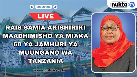 LIVE RAIS SAMIA AKISHIRIKI MAADHIMISHO YA MIAKA 60 YA JAMHURI YA