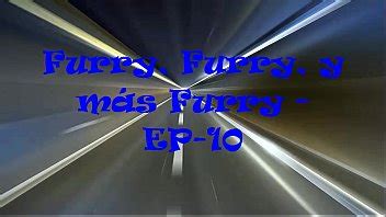 Furry Furry y más Furry EP 10 XVIDEOS