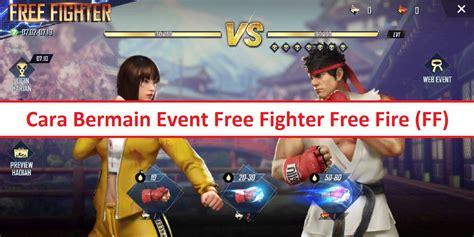 Cara Bermain Event Free Fighter Free Fire FF Esportsku