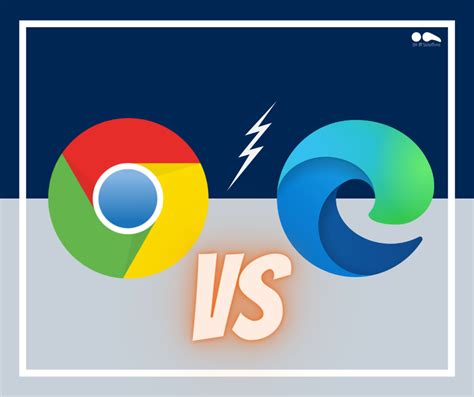 Edge Vs Chrome Welke Browser Kun Je Het Beste Gebruiken