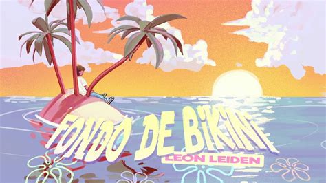 Fondo De Bikini Leon Leiden Letras De Canciones