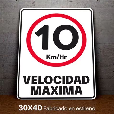 Señalamiento Velocidad Maxima 10kmh Letrero 30x40