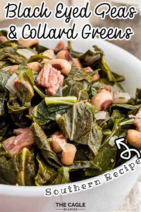 Southern Black Eyed Peas And Collard Greens The Cagle Diaries