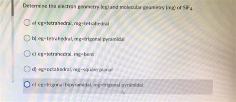 Solved Determine the electron geometry (eg) and molecular | Chegg.com