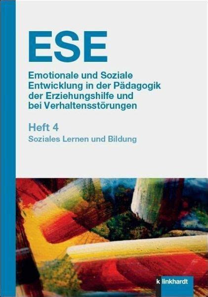 ESE 4 Emotionale und Soziale Entwicklung in der Pädagogik der