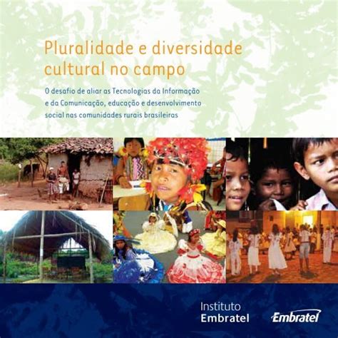 Pluralidade E Diversidade Cultural No Campo Instituto Embratel