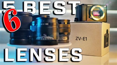 The 5 BEST LENSES For Your SONY ZV E1 Or Any SONY YouTube