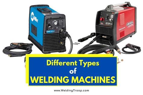 How Many Types of Welding Machines are There and Their Uses?
