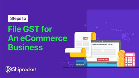 Steps To File Gst For Ecommerce Businesses Guide Shiprocket